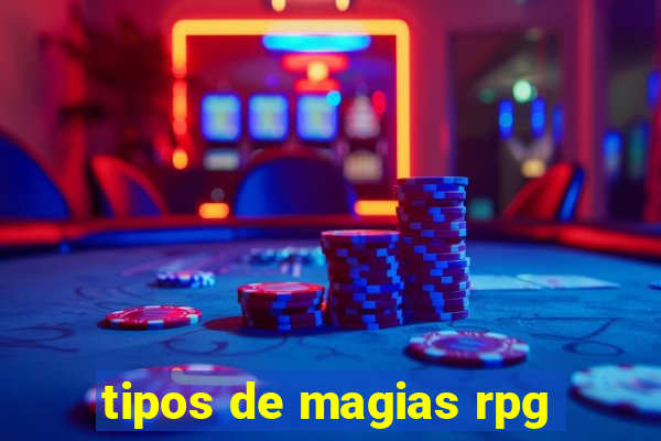 tipos de magias rpg